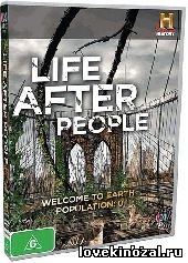 Жизнь после людей / Life After People (2008)