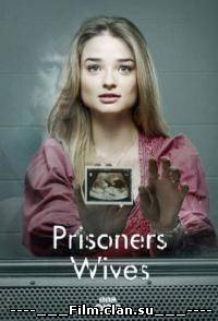 Смотреть онлайн: Жены заключенных сериал (1 сезон полностью) 2 сезон 1-2 серия смотреть онлайн / Prisoners Wives