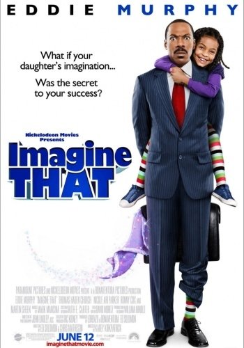 Смотреть онлайн Представь себе / Imagine That (2009)